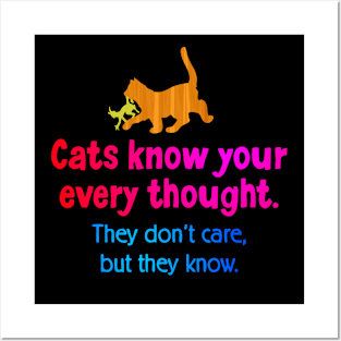 Cats know your every thought. Posters and Art